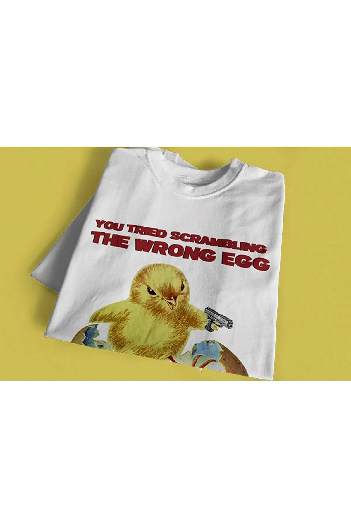 You Tried Scrambling The Wrong Egg со натпис преголема унисекс саркастична бела маица
